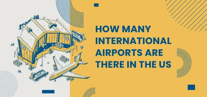 How many international airports are there in the US