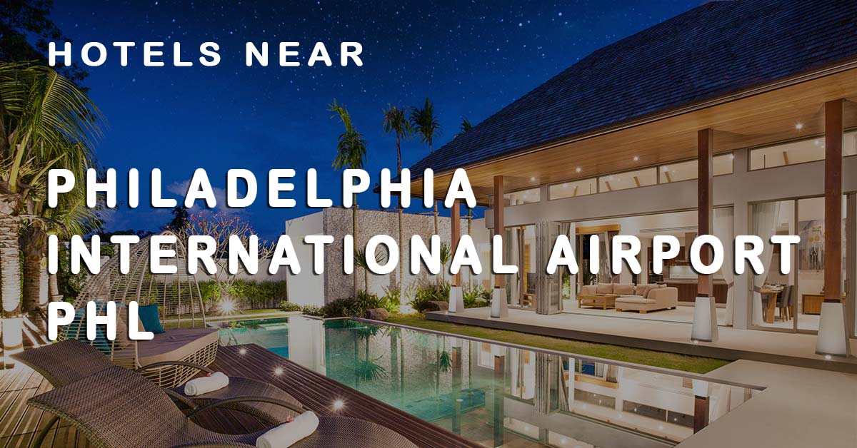 philadelphia pa hotels near airport
